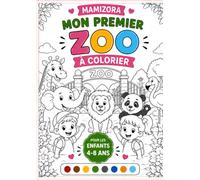 Mon Premier Zoo à Colorier: Mon Premier Zoo à Colorier : 30 coloriages numérotés avec palette de couleurs pour les enfants de 4 à 8 ans