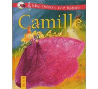 Mon prénom : Camille (+ CD)