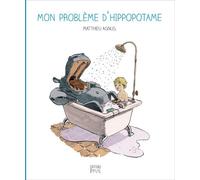 Mon problème d'hippopotame
