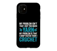 Mon problème n'est Pas Que j'achète trop de Laine - Crochet Coque pour iPhone 11