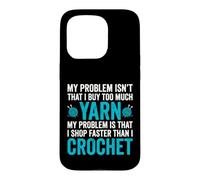 Mon problème n'est Pas Que j'achète trop de Laine - Crochet Coque pour iPhone 15 Pro
