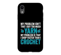 Mon problème n'est Pas Que j'achète trop de Laine - Crochet Coque pour iPhone XR