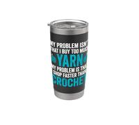 Mon problème n'est pas que j'achète trop de laine - Crochet Gobelet isotherme en acier inoxydable double paroi