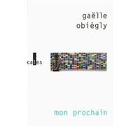 Mon prochain Gaëlle Obiégly (Auteur)
