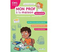 Mon prof à la maison - Conjugaison CM1: Maîtriser tous les temps du programme
