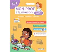 Mon prof à la maison - Dictées CM1: Grammaire - Conjugaison - Orthographe