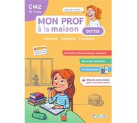 Mon prof à la maison - Dictées CM2 Grammaire - Conjugaison - Orthographe - Julien Ledoux - Rue Des Ecoles - broché - Scolaire / Universitaire