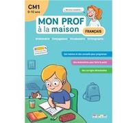 Mon prof à la maison - Français CM1: Grammaire • Conjugaison • Vocabulaire • Orthographe