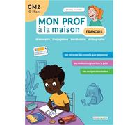 Mon prof à la maison - Français CM2: Grammaire - Conjugaison - Vocabulaire - Orthographe