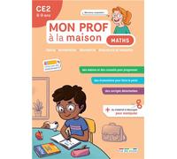 Mon prof à la maison - Maths CE2 Calcul - Numération - Géométrie - Grandeurs et mesures - Emmanuelle Deschamps - Rue Des Ecoles - broché - Scolaire / Universitaire