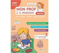 Mon prof à la maison - Maths CM1 Barbara Remy (Auteur), Camille Denoël (Auteur)
