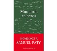 Mon prof, ce héros : hommage à Samuel Patty