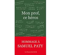 Mon prof, ce héros : hommage à Samuel Patty