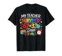 Mon Professeur a survécu à 100 Days of Me Funny 67 Six Seven T-Shirt