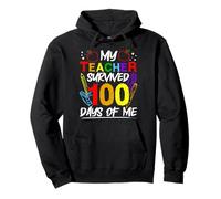 Mon Professeur a survécu à 100 Jours de Moi, 100 Jours d'école Sweat à Capuche