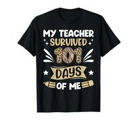 Mon Professeur a survécu à 100 Jours drôle de centième Jour d'école T-Shirt