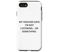 Mon Professeur Dit Que Je n'écoute Pas ou Quelque Chose comme ça Coque pour iPhone SE (2020) / 7/8