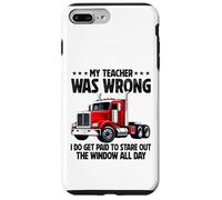 Mon Professeur s'est trompé : Chauffeur de Camion, Hommes, père, Mari, Camionneur Coque pour iPhone 7 Plus/8 Plus