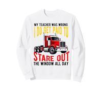 Mon Professeur s'est trompé : Chauffeur de Camion, Hommes, père, Mari, Camionneur Sweatshirt