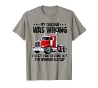 Mon Professeur s'est trompé : Chauffeur de Camion, Hommes, père, Mari, Camionneur T-Shirt