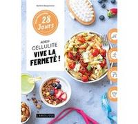 Mon programme 28 jours : Adieu cellulite, vive la fermeté ! – Larousse