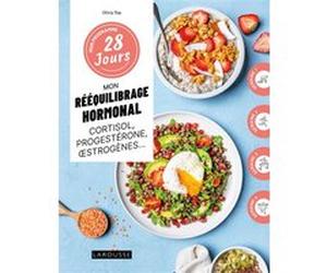 Mon programme 28 jours : Rééquilibrage hormonal Olivia Toja (Auteur), Sarah Mangeret (Photographie)
