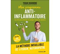 Mon programme anti-inflammatoire La méthode infaillible de @yohan_naturopath - Yohan Mannone - Leduc S. - broché - Guide