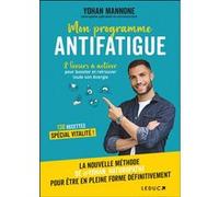 Mon programme antifatigue Yohan Mannone (Auteur)