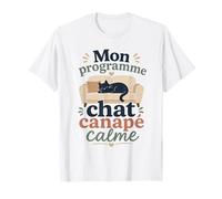 Mon Programme Chat Canapé Calme Humour Chat T-Shirt