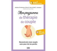 Mon Programme De Thérapie De Couple - Comment Reconstruire Mon Couple Sans Me Perdre