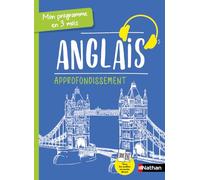 Mon Programme en 3 mois - Guide d'apprentissage de l'Anglais - Approfondissement - Méthode interactive avec Audio