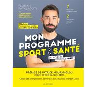 Florian Patalagoïty – Mon programme sport et santé – En forme pour de bon ! – Larousse – Broché