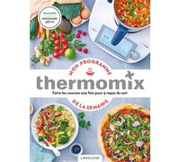 Mon programme Thermomix de la semaine - Isabelle Guerre - Larousse - cartonné - Guide