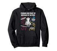 Mon Projet de Bricolage Bricoleur Bricole Homme Drôle Sweat à Capuche