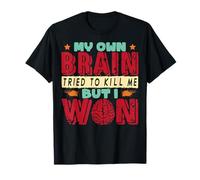 Mon Propre Cerveau a essayé de me Tuer Victimes d'un AVC de récupération T-Shirt