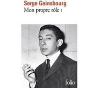 Mon propre rôle Serge Gainsbourg (Auteur)