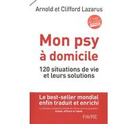Mon psy à domicile - 120 situations de vie et leurs solutions