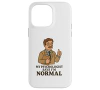 Mon Psychologue Dit Que J'Ai Une Couleur Normale Coque pour iPhone 14 Pro Max