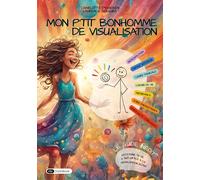 Mon p'tit bonhomme de visualisation - Charlotte Engheben - Dashbook - broché - Guide