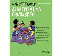 Mon p'tit cahier Alimentation équilibrée