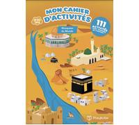 Mon p'tit cahier d'activités Éditions Mosquées du Monde - Julien Dufresne - Playkube Edition - broché - Document jeunesse