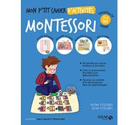 Mon p'tit cahier d'activités Montessori 3-6 ans