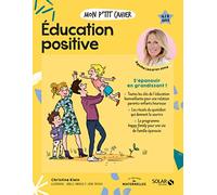 Christine Klein – Mon p'tit cahier Éducation positive – S'épanouir en grandissant