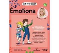 Mon p'tit cahier Emotions NE Neuville Cécile (Auteur), Axuride (Illustration), Isabelle Maroger (Illustration)