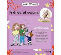 Mon p'tit cahier Frères et soeurs