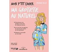 Mon p'tit cahier - Grossesse au naturel- La Maison des Maternelle