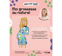 Véronique Deiller – Mon p'tit cahier Ma grossesse au naturel