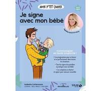 Mon p'tit cahier Je signe avec mon bébé