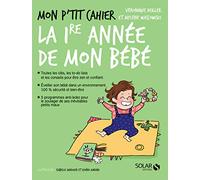 Mon p'tit cahier - La 1re année de mon bébé-La Maison des Maternelles