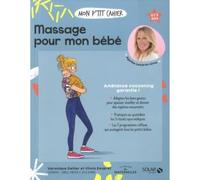 Mon p'tit cahier Massages pour mon bébé NED